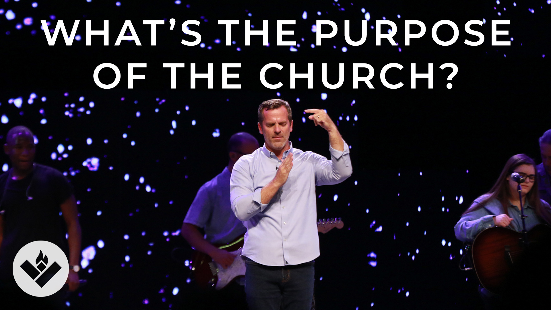 What’s The Purpose Of The Church?