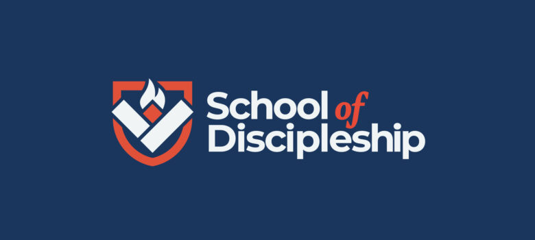 School of Discipleship